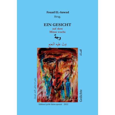 Ein Gesicht, auf dem Minze wuchs, Taschenbuch von , BoD – Books on Demand, 978-3-7568-3435-8