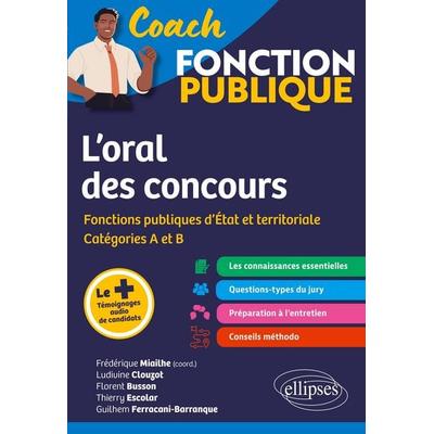 L'oral des concours de la fonction publique, Taschenbuch von Florent Busson,Ludivine Clouzot,Thierry Escolar,Guilhem Ferracani-Barranque,Frédérique