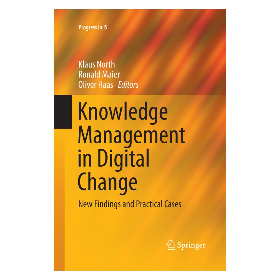 Springer Knowledge Management in Digital Change (Englisch, Softcover, Oliver Haas, Ronald Maier) (56053679)