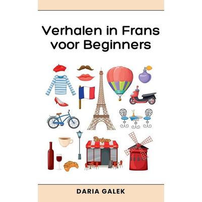 Verhalen in Frans voor Beginners, Taschenbuch von Daria Galek, Pearnet