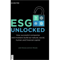 ESG Unlocked, Fachbücher von Josh Dowse, Ian Woods