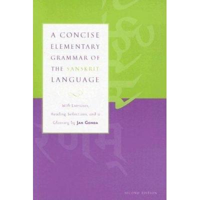 A Concise Elementary Grammar of the Sanskrit Language, Taschenbuch von Jan Gonda, University of Alabama Press, 978-0-8173-5261-5