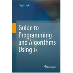 Guide to Programming and Algorithms Using R, Fachbücher von Özgür Ergül