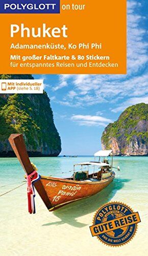 Wolfgang Rössig - POLYGLOTT on tour Reiseführer Phuket, Andamanenküste, Ko Phi Phi: Mit großer Faltkarte, 80 Stickern und individueller App - Preis vom 13.10.2026 11:25:28 h
