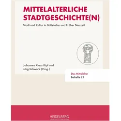 Mittelalterliche Stadtgeschichte(n), Fachbücher von Jörg Schwarz, Johannes Klaus Kipf