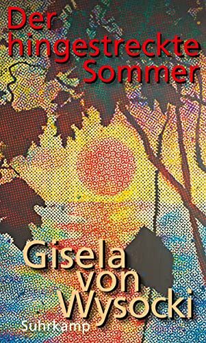 WYSOCKI, Gisela von - Der hingestreckte Sommer - Preis vom 13.10.2026 19:28:25 h