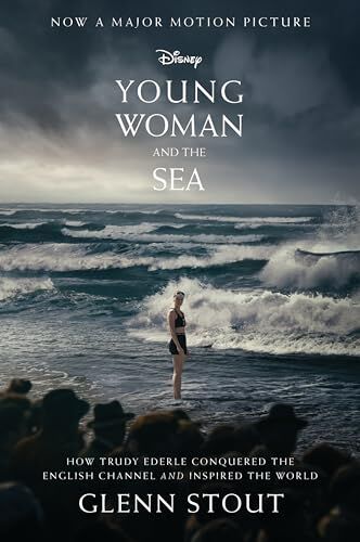 Glenn Stout - Young Woman and the Sea: How Trudy Ederle Conquered the English Channel and Inspired the World - Preis vom 10.10.2026 11:48:34 h