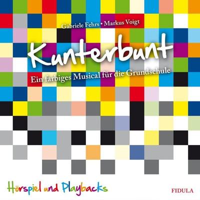Kunterbunt - Gabriele Fehrs,Markus Voigt, Audio, 9783872267801