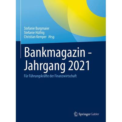 Bankmagazin - Jahrgang 2021, Gebundene Ausgabe von , Springer Fachmedien Wiesbaden GmbH, 978-3-658-38017-5