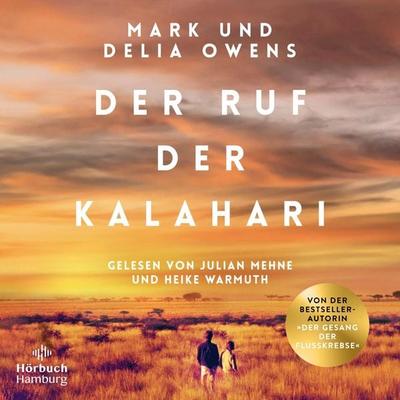 Der Ruf der Kalahari - Delia Owens,Mark Owens, Audio, 9783844939972