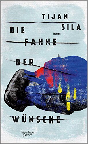 Tijan Sila - Die Fahne der Wünsche: Roman - Preis vom 09.10.2026 07:28:09 h