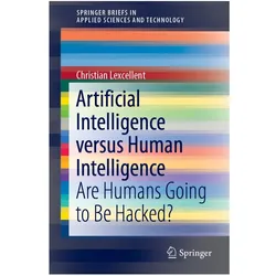 Artificial Intelligence versus Human Intelligence, Fachbücher von Christian Lexcellent