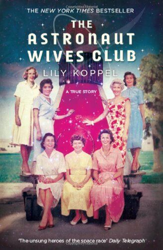 Lily Koppel - The Astronaut Wives Club - Preis vom 30.09.2026 09:01:18 h
