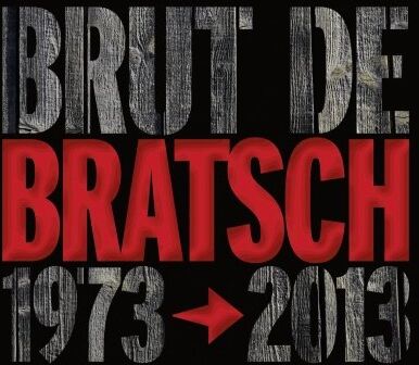 Bratsch - Brut de Bratsch 1973-2013 - Preis vom 09.10.2026 07:28:09 h