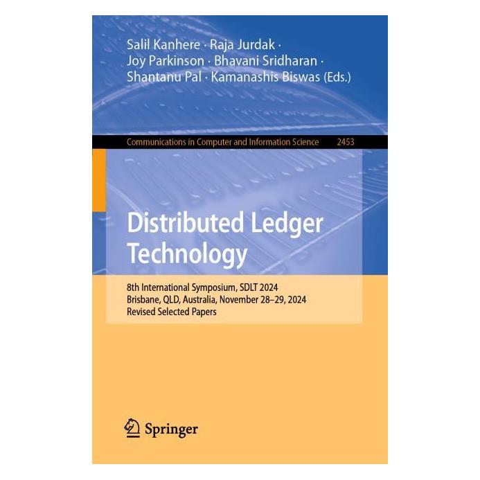Springer Distributed Ledger Technology (Englisch, Joy, Jurdak, Raja/Parkinson et al, 2025) (63717971)