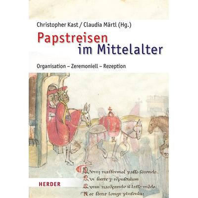 Papstreisen im Mittelalter, Gebundene Ausgabe von , Herder, 978-3-451-39570-3