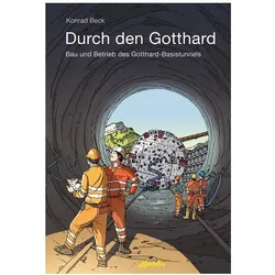 Durch den Gotthard, Kinderbücher von Konrad Beck