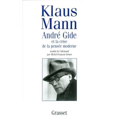 André Gide et la crise de la pensée moderne, Taschenbuch von Klaus Mann, Grasset, 978-2-246-45761-9