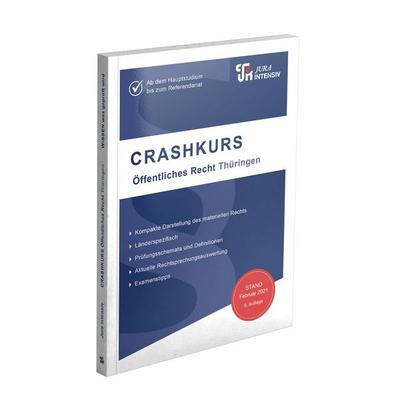 CRASHKURS Öffentliches Recht - Thüringen, Taschenbuch von Dirk Kues, Jura-Intensiv Verlag, 978-3-96712-216-9