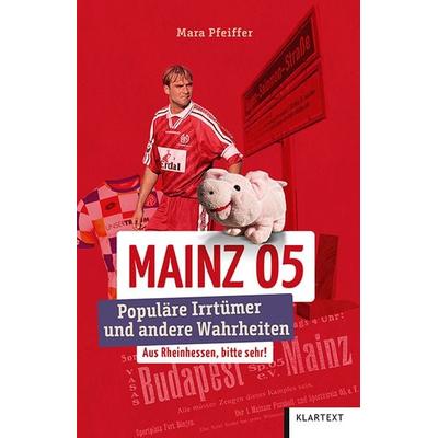 Mainz 05, Taschenbuch von Mara Pfeiffer, Klartext, 978-3-8375-2296-9