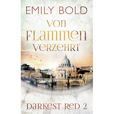 Von Flammen verzehrt / Darkest Red Band 2, Taschenbuch von Emily Bold, BoD – Books on Demand, 978-3-7357-7443-9