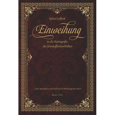 Einweihung in die Kartografie der feinstofflichen Welten, Set von Sylvia Leifheit, Silverline Publishing LLC., 978-9962-702-33-7