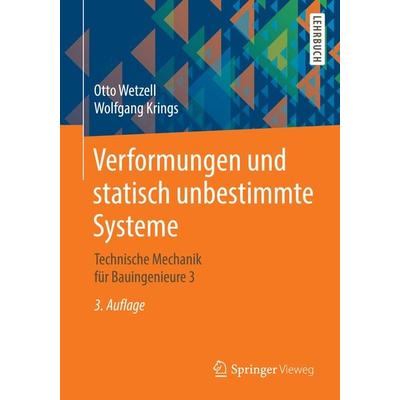 Verformungen und statisch unbestimmte Systeme, Taschenbuch von Otto Wetzell,Wolfgang Krings, Springer Fachmedien Wiesbaden GmbH, 978-3-658-11461-9