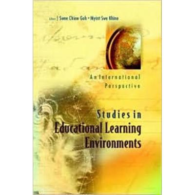 Studies in Educational Learning Environments: An International Perspective, Taschenbuch von Swee Chiew; Khine, Swee Chiew Goh, World Scientific