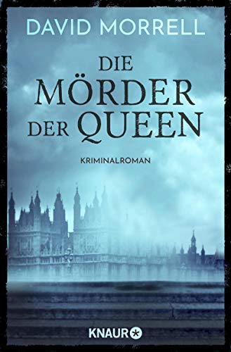 David Morrell - Die Mörder der Queen: Kriminalroman (Thomas De Quincey, Band 2) - Preis vom 09.10.2026 07:28:09 h