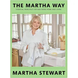 The Martha Way, Ratgeber von Martha Stewart
