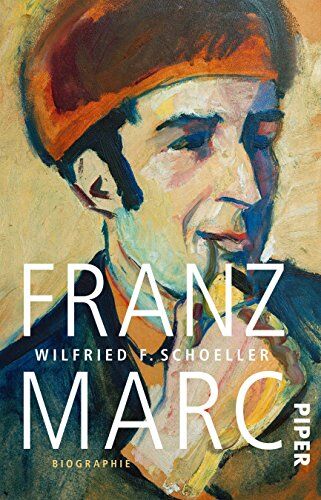 Schoeller, Wilfried F. - Franz Marc: Biografie - Preis vom 14.10.2026 23:07:16 h