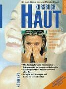 Heike Kovács - Kursbuch Haut. Hauterkrankungen sanft behandeln und natürlich heilen - Preis vom 18.10.2026 19:22:15 h