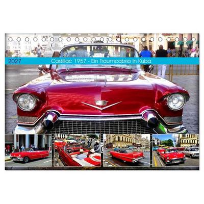 Cadillac 1957 - Ein Traumcabrio in Kuba (Tischkalender 2027 DIN A5 quer), CALVENDO Monatskalender