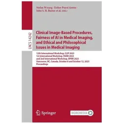 Clinical Image-Based Procedures, Ethica, Fachbücher von Springer, Puyol Antn Esther, S H Baxter John