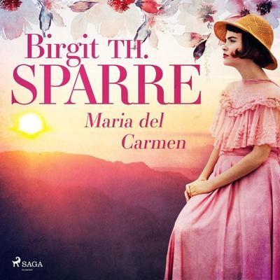 Maria del Carmen - Birgit Th. Sparre, Audio, 9788726026023