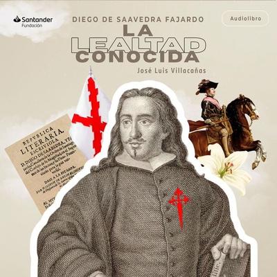 Diego de Saavedra Fajardo - José Luis Villacañas Berlanga, Audio, 9788417264673