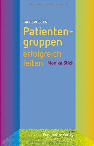 Monika Stich - Patientengruppen erfolgreich leiten - Preis vom 09.10.2026 07:28:09 h