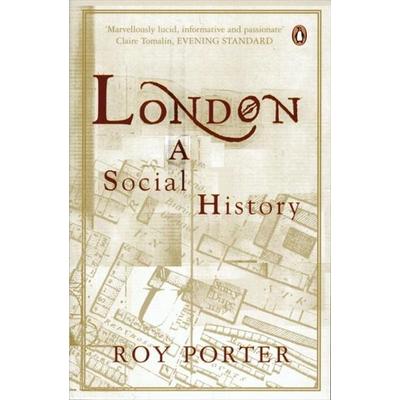 London A Social History, Taschenbuch von Roy Porter, Penguin Books
