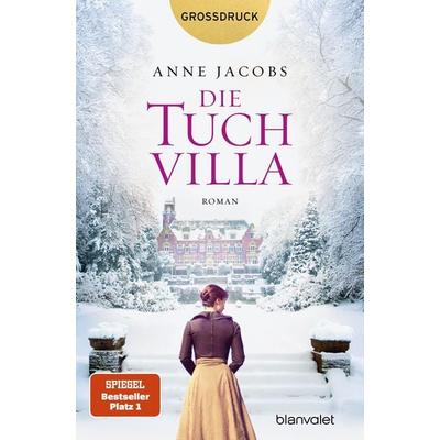 Die Tuchvilla, Taschenbuch von Anne Jacobs, Blanvalet, 978-3-7341-1620-9