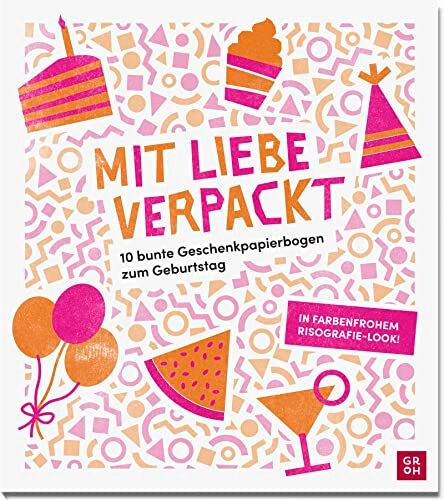 Groh Verlag - Mit Liebe verpackt - 10 bunte Geschenkpapierbogen zum Geburtstag: Inklusive Stickerbogen mit beschreibbaren Aufklebern - Preis vom 13.10.2026 11:25:28 h