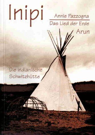 Inipi. Das Lied der Erde - Preis vom 07.10.2026 11:45:10 h
