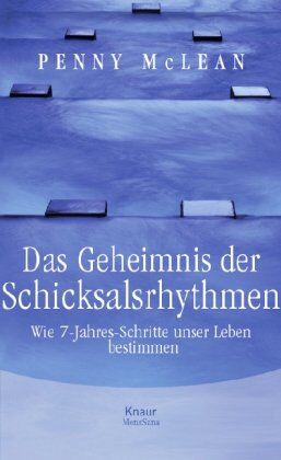 Penny McLean - Das Geheimnis der Schicksalsrhythmen: Wie 7-Jahres-Schritte unser Leben bestimmen - Preis vom 19.10.2026 19:33:35 h