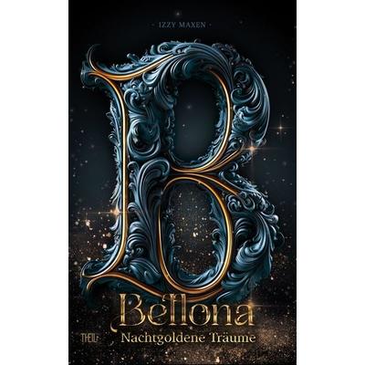 Bellona, Taschenbuch von Izzy Maxen, Theil Verlag, 978-3-96857-042-6