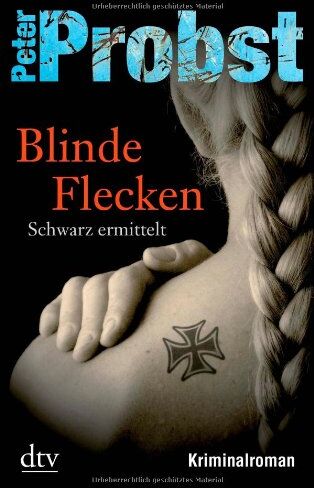 Peter Probst - Blinde Flecken: Schwarz ermittelt Kriminalroman - Preis vom 11.10.2026 03:10:56 h