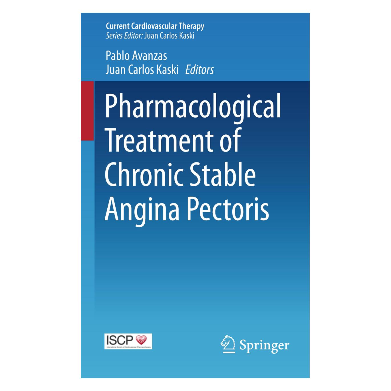 Springer Pharmacological Treatment of Chronic Stable Angina Pectoris (Englisch, Softcover, Carlos Kaski, Juan Carlos Kaski, Pablo Avanzas) (55584210)