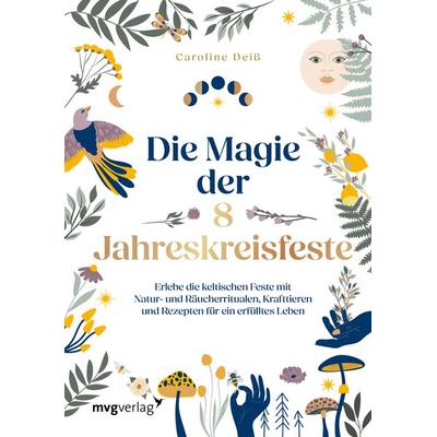 Die Magie der 8 Jahreskreisfeste, Gebundene Ausgabe von Caroline Deiss, Mvg