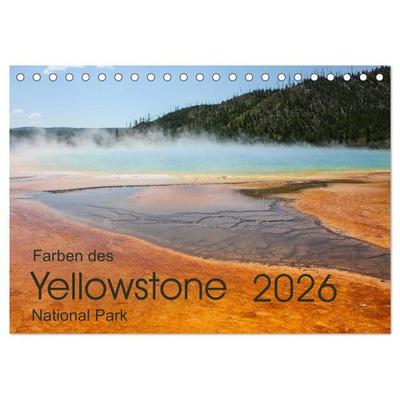 Farben des Yellowstone National Park 2026 (Tischkalender 2026 DIN A5 quer), CALVENDO Monatskalender