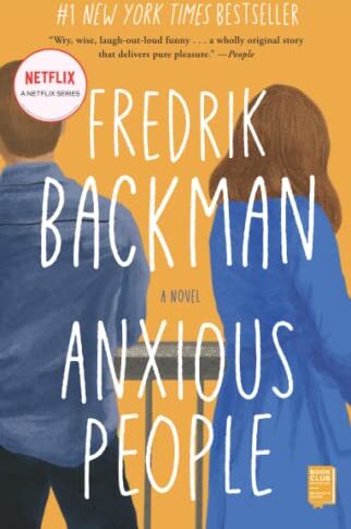 Fredrik Backman - Anxious People: A Novel - Preis vom 01.10.2026 17:08:56 h