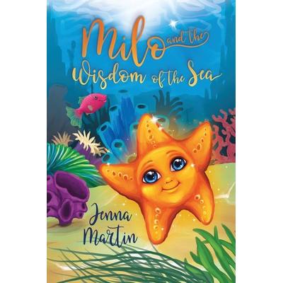 Milo and the Wisdom of the Sea, Taschenbuch von Jenna Martin, Jenna Martin, 978-1-73310-610-8