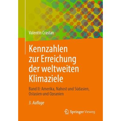 Kennzahlen zur Erreichung der weltweiten Klimaziele, Taschenbuch von Valentin Crastan, Springer Fachmedien Wiesbaden GmbH, 978-3-658-40072-9
